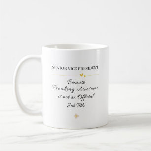 Lustiges Geschenk für den Senior Vice President Kaffeetasse