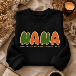 Lustiges Geschenk für die Mutter Sweatshirt