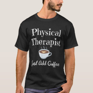 Lustiges Geschenk für Physiotherapie - Therapeuten T-Shirt