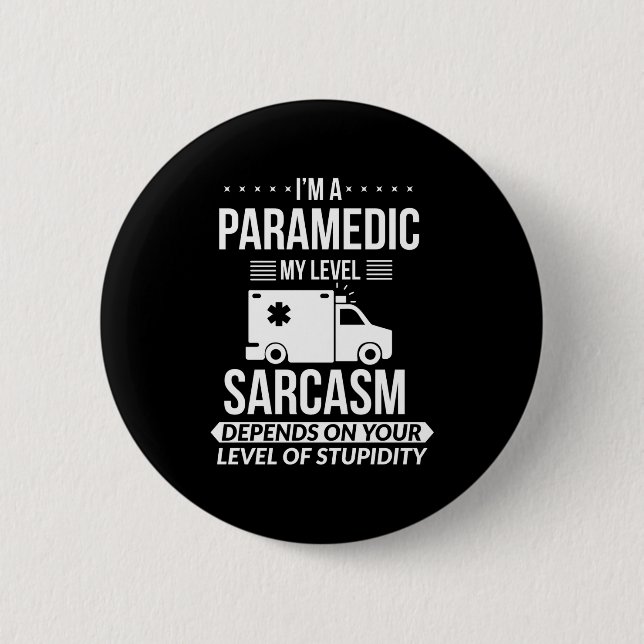 Lustiges Geschenk für Rettungssanitäter Button (Vorderseite)