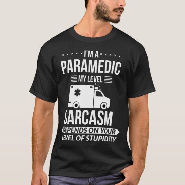 Lustiges Geschenk für Rettungssanitäter T-Shirt (Vorderseite)