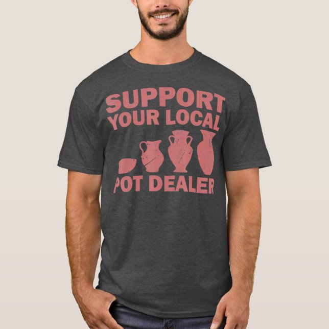 Lustiges Geschenk für Töpferhändler für Töpferküns T-Shirt (Vorderseite)