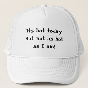 Lustiges Geschenk Ich bin Heiß Truckerkappe