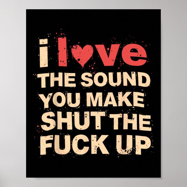 Lustiges Geschenk Liebe den Klang, den du machst,  Poster (Vorne)