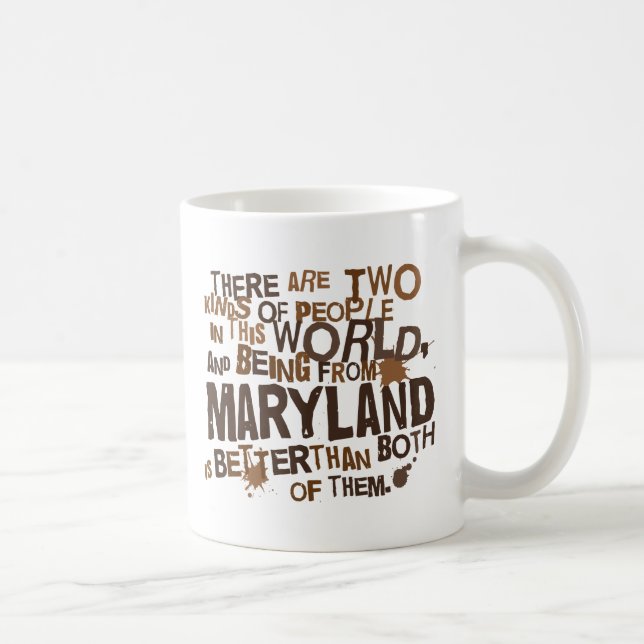 (Lustiges) Geschenk Marylands Tasse (Rechts)