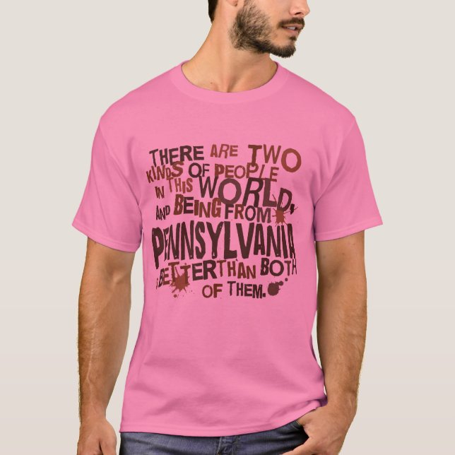 (Lustiges) Geschenk Pennsylvanias T-Shirt (Vorderseite)