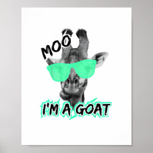 Lustiges Giraffen-Shirt Moo Ich Bin Eine Ziege Süß Poster