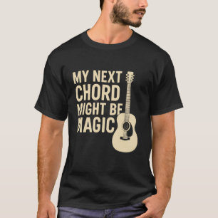 Lustiges Gitarrenakkord-Magie-Musik-Zitat-Design T-Shirt