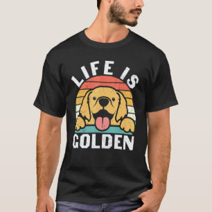 Lustiges Golden Retriever-Shirt Das Leben ist gol T-Shirt