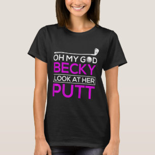 Lustiges Golf-Shirt Oh mein Gott Becky T-Shirt