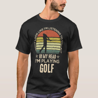 Lustiges Golfen Ich sehe vielleicht so aus als wür T-Shirt