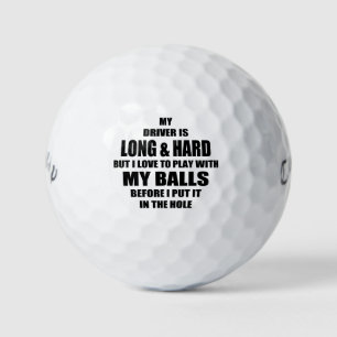 Lustiges Golfzitat, mein Fahrer ist und stark lang Golfball