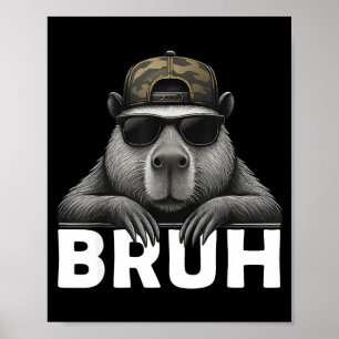 Lustiges Grafik-Meme Capybara Bruh für Jungen Mädc Poster