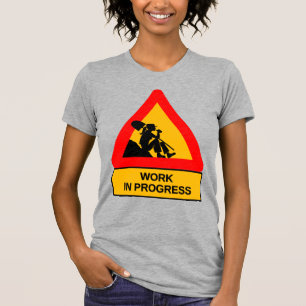 Lustiges Grafik-T-Shirt „Work in Progress“ – Humor T-Shirt