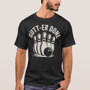 Lustiges Grafikdesign für Ten-Pin-Bowling: Gutter- T-Shirt
