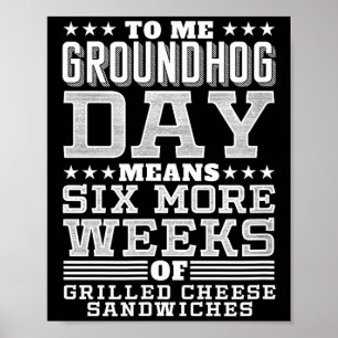 Lustiges Groundhog-Day-Sandwich-Design Sechs weite Poster