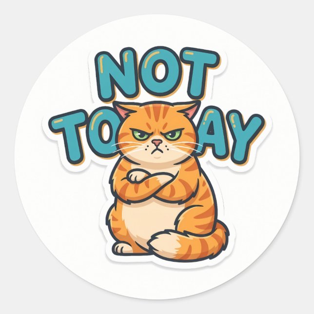 Lustiges Grumpy Cat Not Today T-Shirt Runder Aufkleber (Vorderseite)