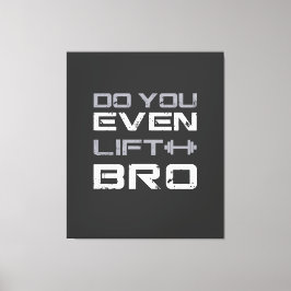 lustiges Gym-Typografie für Bro Leinwanddruck