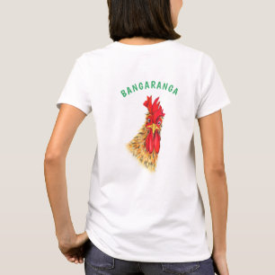 Lustiges Hahn-T-Shirt Bangaranga Text T-Shirt