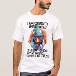 Lustiges Hahn T-Shirt - Derzeit unbeaufsichtigt