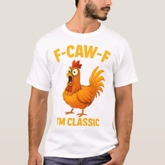 Lustiges Hahn-T-Shirt: F-CAW-F Klassischer Hahn, F T-Shirt