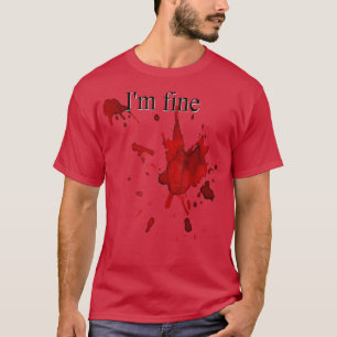 Lustiges Halloween  Ich bin Fein Blutspritzer Blut T-Shirt