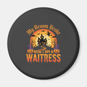 Lustiges Halloween Kellnerin Mein Besen brach Desi Magnet
