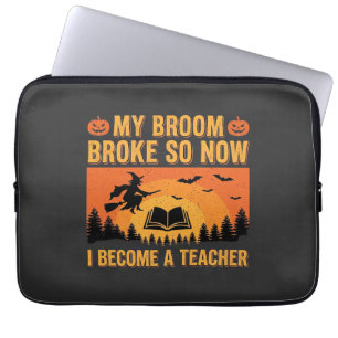 Lustiges Halloween Lehrer Besen kaputt Design (2) Laptopschutzhülle