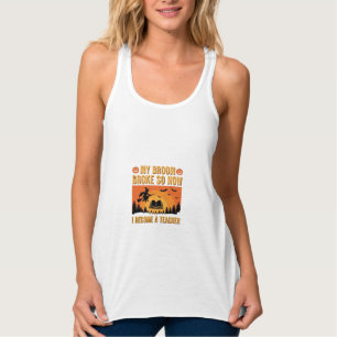 Lustiges Halloween Lehrer Besen kaputt Design (2) Tank Top