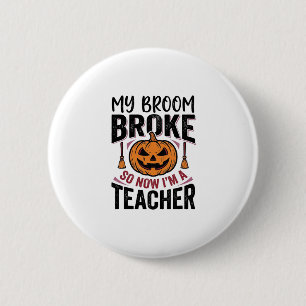 Lustiges Halloween-Lehrer-Besengin-Design_ Button