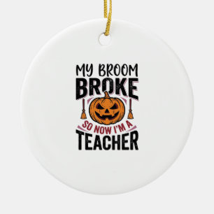 Lustiges Halloween-Lehrer-Besengin-Design_ Keramik Ornament