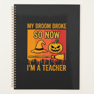 Lustiges Halloween Lehrer Mein Besen Brach Hexen D Planer