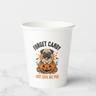 Lustiges Halloween Pug Vergiss Candy-Shirt-Design_ Pappbecher