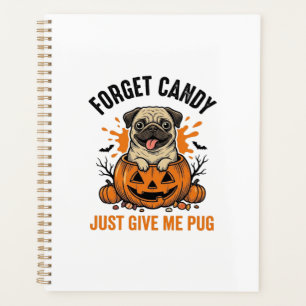 Lustiges Halloween Pug Vergiss Candy-Shirt-Design_ Planer