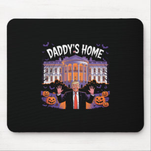Lustiges Halloween Trump 2025 Daddy ist zu Hause W Mousepad