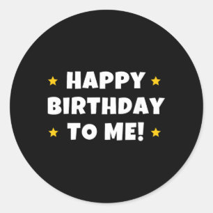 Lustiges Happy Birthday Zitat Männer Frauen Kinder Runder Aufkleber