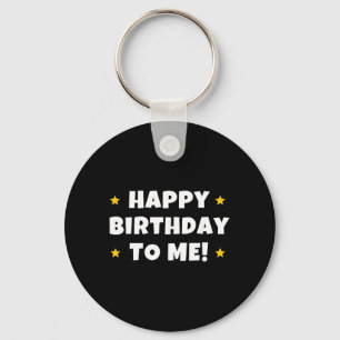 Lustiges Happy Birthday Zitat Männer Frauen Kinder Schlüsselanhänger