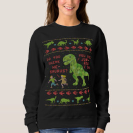Lustiges hässliches Dinosaurier-Wortspiel der Sweatshirt