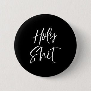 Lustiges Heiliges Gag-Geschenk Aufregungszitat Sag Button