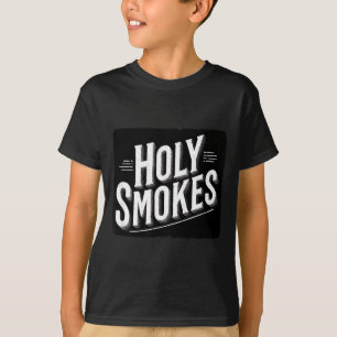 Lustiges Heiliges Rauch Motto T-Shirt
