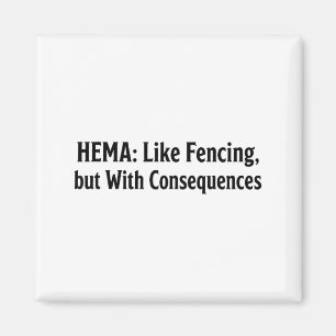 Lustiges Hema-Shirt - Wie Fechten, aber mit Konseq Magnet