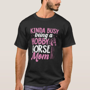 Lustiges Hobby Horsing Niedliches Hobby Pferd Sagt T-Shirt