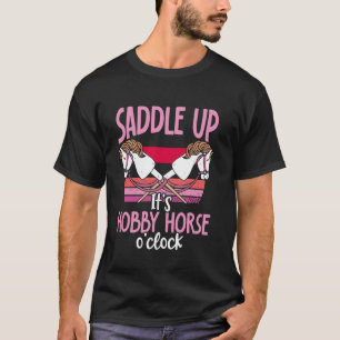 Lustiges Hobby Horsing Niedliches Hobby Pferd Sprü T-Shirt