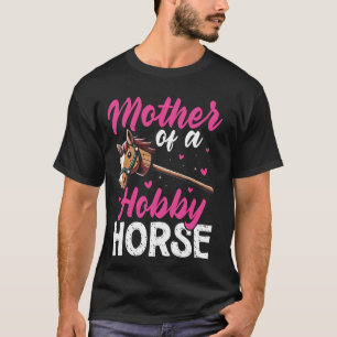 Lustiges Hobby Horsing Süßes Hobby Pferd für Mama T-Shirt