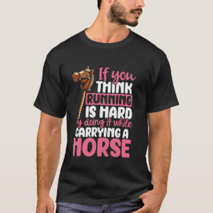 Lustiges Hobby Horsing Süßes Hobby Pferd Sprüche f T-Shirt