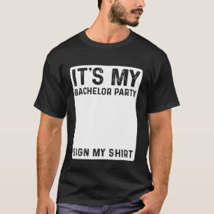 Lustiges Hochzeits-Schild: Junggesellenabschied is T-Shirt