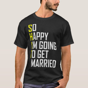 Lustiges Hochzeitsgeschenk Sarkastischer Bräutigam T-Shirt