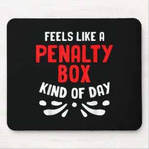 Lustiges Hockey Gefühlt wie eine Strafbank Hockey Mousepad