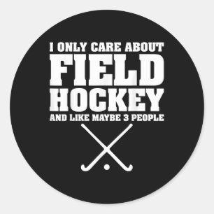 Lustiges Hockey-Shirt Ich kümmere mich nur um Fiel Runder Aufkleber