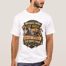 Lustiges Holzarbeits-T-Shirt mit doppelter Messung